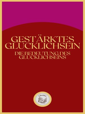 cover image of GESTÄRKTES GLÜCKLICHSEIN